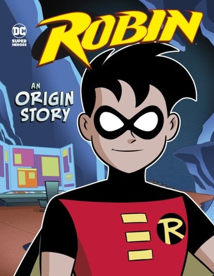 Robin. An Origin Story Michael Dahl