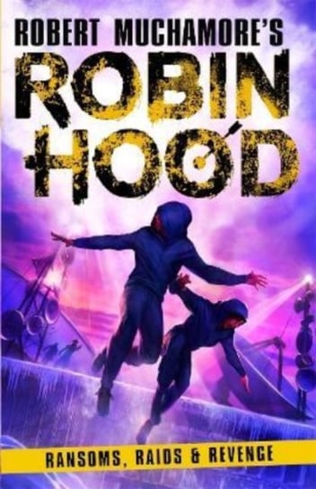 Robin Hood 5: Ransoms, Raids and Revenge Muchamore Robert