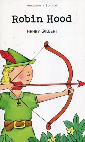 Robin Hood Gilbert Henry
