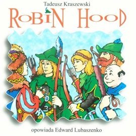 Robin Hood Kraszewski Tadeusz