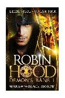 Robin Hood: Demon's Bane Viguie Debbie, Tuck James R.