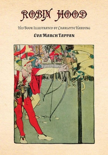 Robin Hood - His Book Eva March Tappan