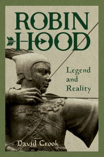 Robin Hood: Legend and Reality Opracowanie zbiorowe