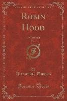 Robin Hood, Vol. 1 Dumas Alexandre