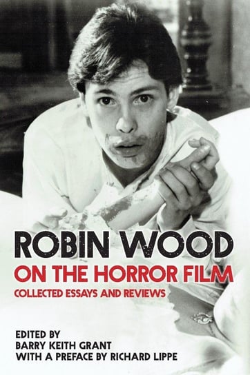 Robin Wood on the Horror Film Robin Wood
