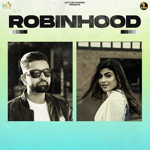 Robinhood Avvy Sra, Gurlej Akhtar, Param Sohal