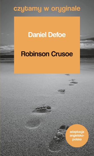 Robinson Crusoe. Czytamy w oryginale Daniel Defoe