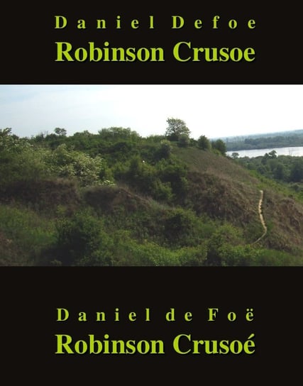 Robinson Crusoe / Robinson Crusoé Daniel Defoe