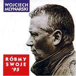Róbmy swoje 95 (Reedycja) Młynarski Wojciech