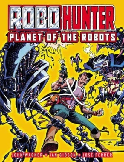 Robo-Hunter: Planet of the Robots Wagner John