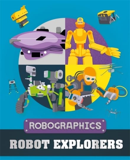 Robographics: Robot Explorers Gifford Clive