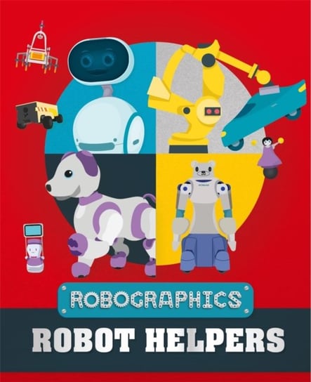 Robographics: Robot Helpers Gifford Clive