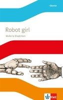 Robot Girl. Englische Lektüre mit Audio-CD für die 6. Klasse Blackman Malorie