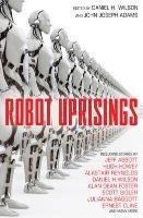 Robot Uprisings Joseph Adams John