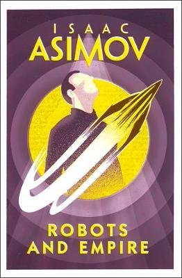 Robots and Empire Asimov Isaac