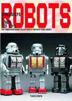 Robots: Spaceships & Other Tin Toys Opracowanie zbiorowe