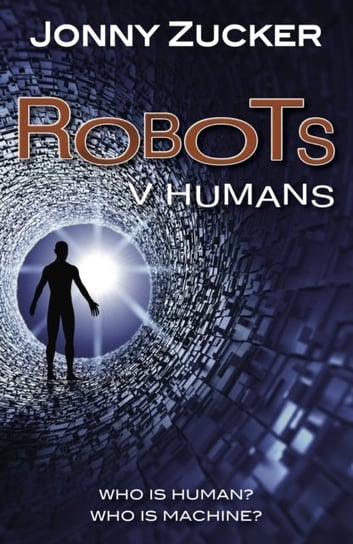 Robots v Humans Jonny Zucker