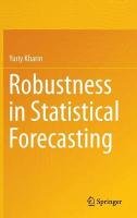 Robustness in Statistical Forecasting Kharin Yuriy