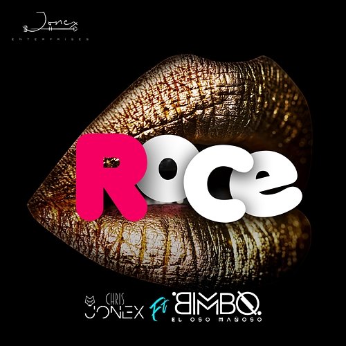 Roce Chris Jonex & Bimbo el Oso Mañoso