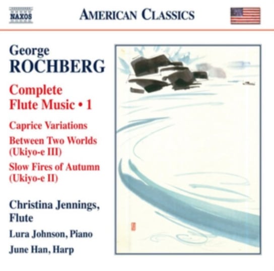 Rochberg: Complete Flute Music 1 Various Artists