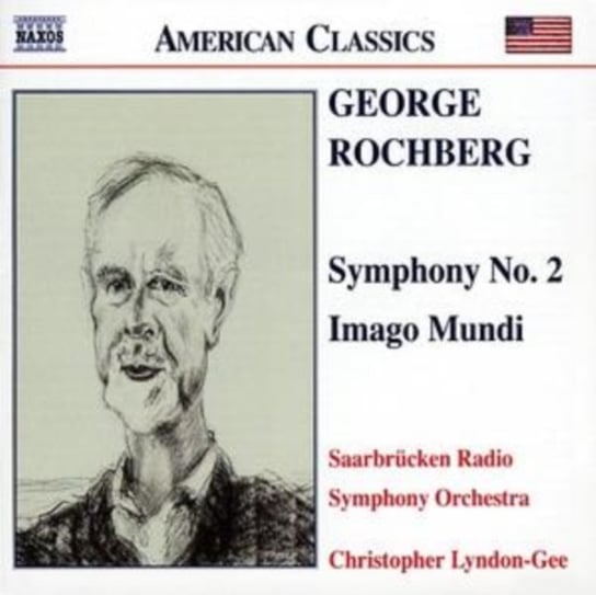 Rochberg: Symphony No. 2 Lyndon-Gee Christopher