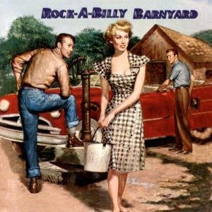 Rock-a-billy Barnyard -30 Various Artists
