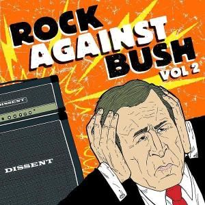 Rock Against Bush 2 Various Artists