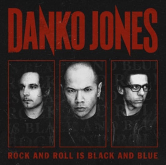 Rock and Roll Is Black and Blue Danko Jones