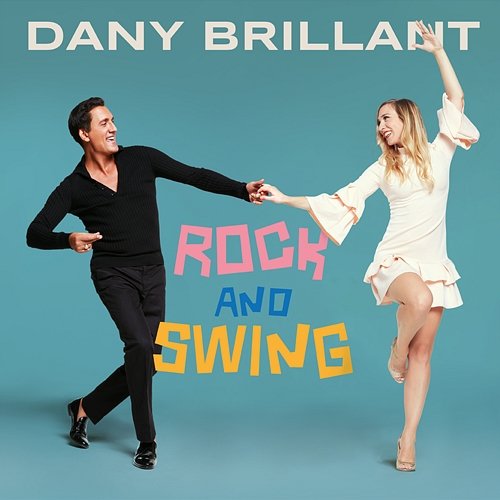 Rock and Swing Dany Brillant