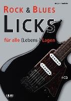 Rock & Blues Licks für alle (Lebens-) Lagen Kumlehn Jurgen