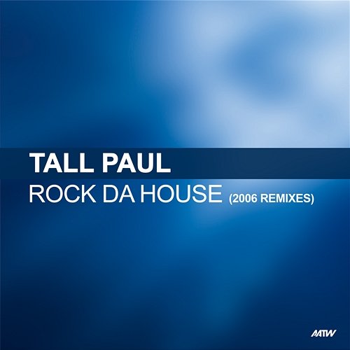 Rock Da House Tall Paul
