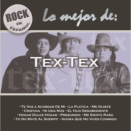 Rock En Español - Lo Mejor De Tex Tex Tex Tex