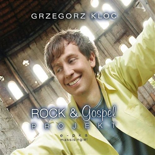 Rock& Gospel Projekt e-pka Grzegorz Kloc