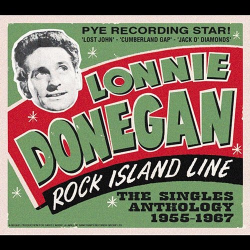 Rock Island Line - The Singles Anthology Lonnie Donegan