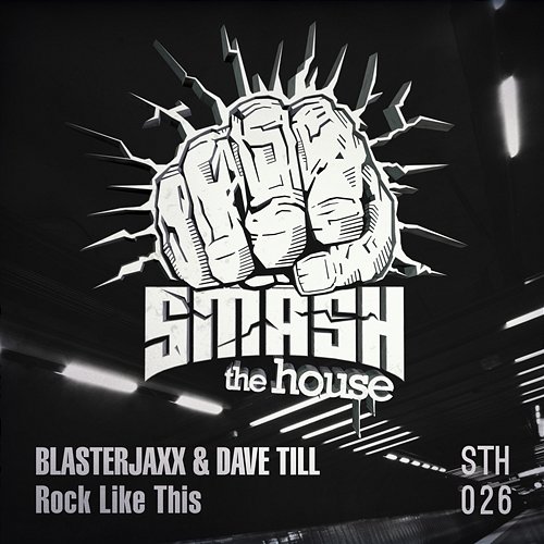 Rock Like This Blasterjaxx & Dave Till