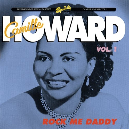 Rock Me Daddy, Vol. 1 Camille Howard