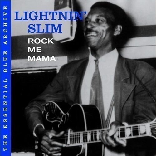 Rock Me Mama Lightnin' Slim