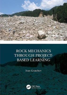 Rock Mechanics Through Project-Based Learning Gratchev Ivan