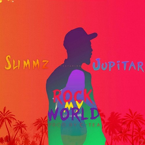 Rock My World Slimmz feat. Jupitar