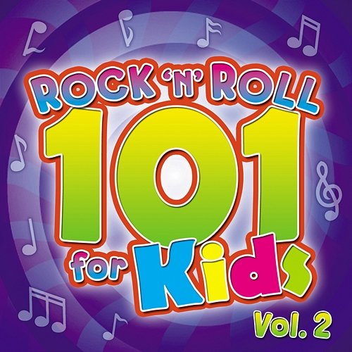 Rock 'n' Roll 101 for Kids, Vol. 2 The Countdown Kids