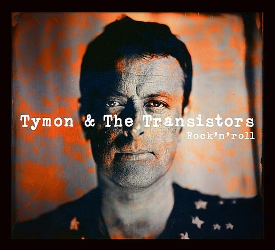 Rock'n'roll Tymon & The Transistors