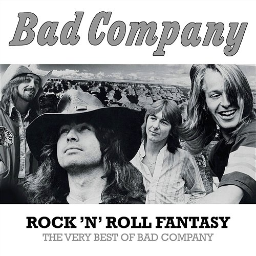 Rock 'n' Roll Fantasy: The Very Best of Bad Company Bad Company