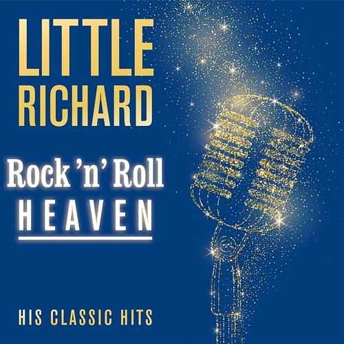 Rock 'n' Roll Heaven: His Classic Hits Little Richard