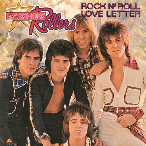 Rock N' Roll Love Letter Bay City Rollers