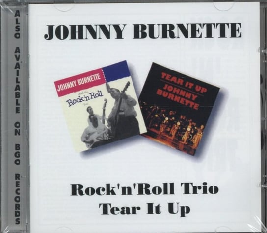 Rock 'n' Roll Trio/Tear It Up Burnette Johnny