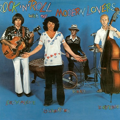 Rock 'n' Roll With the Modern Lovers The Modern Lovers