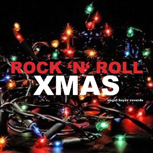 Rock 'N' Roll XMAS - Merry Christmas to You and Yours Various Artists