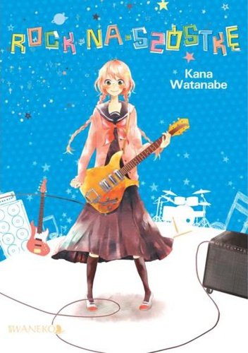 Rock na szóstkę Watanabe Kana