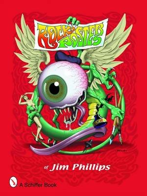 Rock Posters of Jim Phillips Phillips Jim