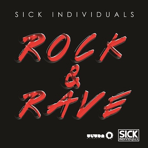 Rock & Rave Sick Individuals